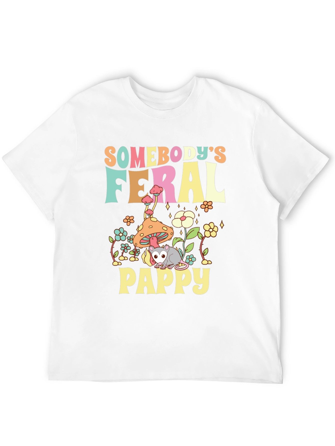Somebodys Feral Pappy T-Shirt