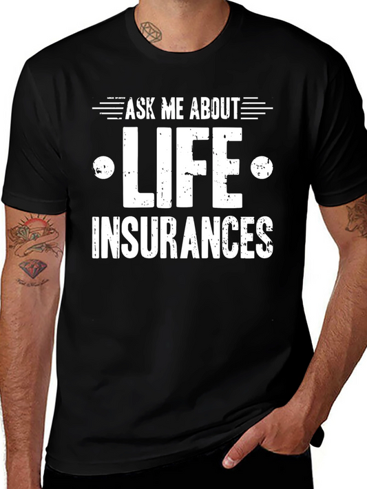 Ask Me About Life Insurance T-Shirt
