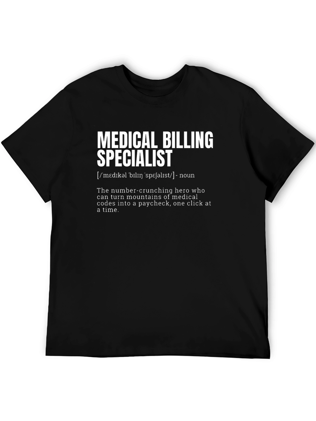 Medical Billing Specialist Definition T-Shirt