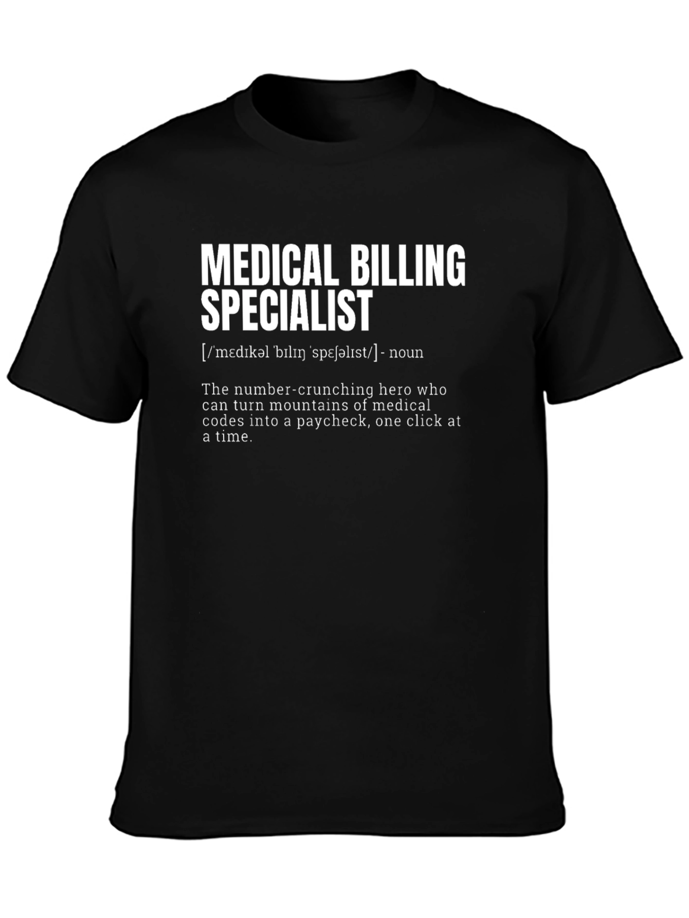 Medical Billing Specialist Definition T-Shirt