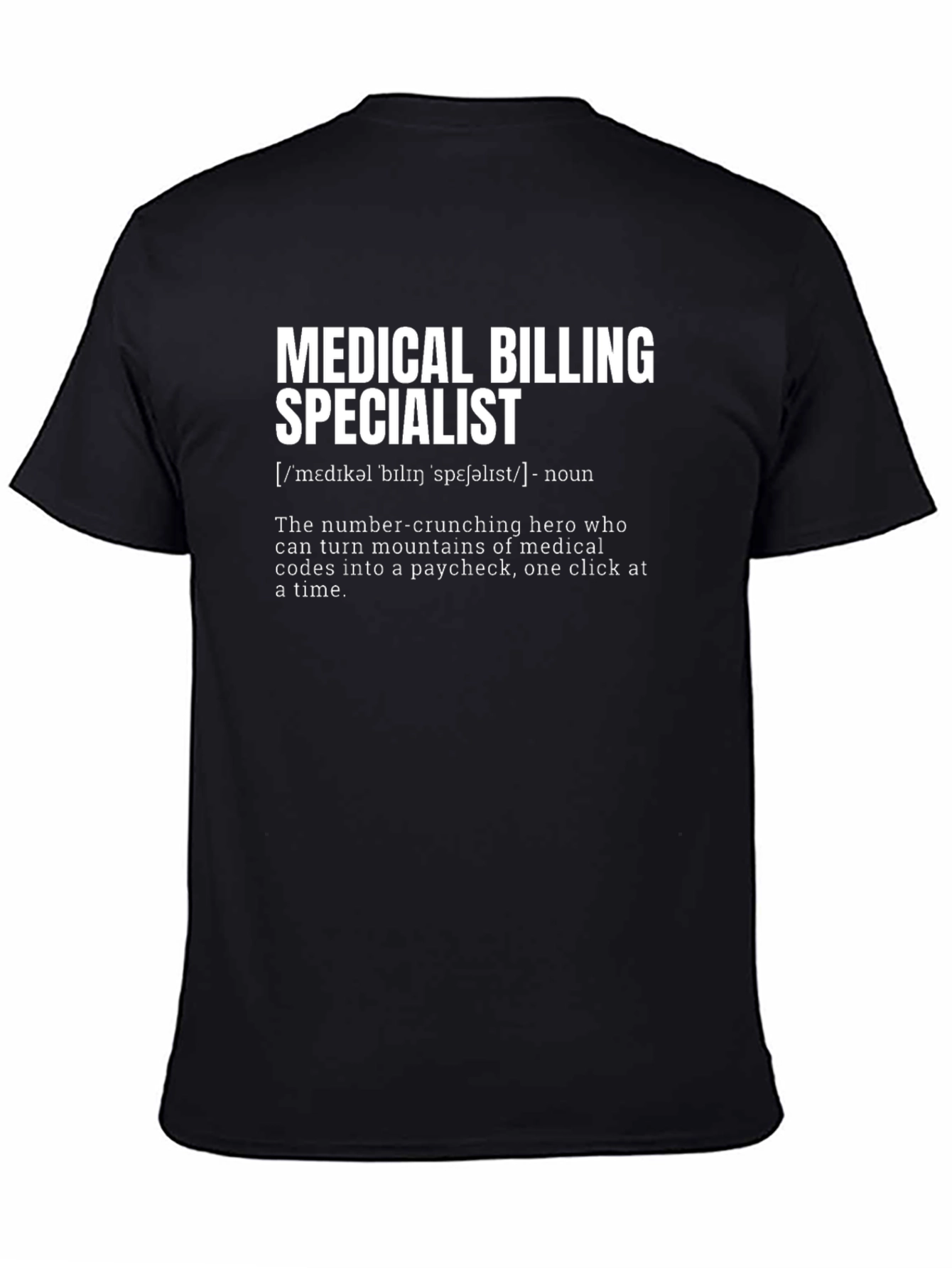 Medical Billing Specialist Definition T-Shirt