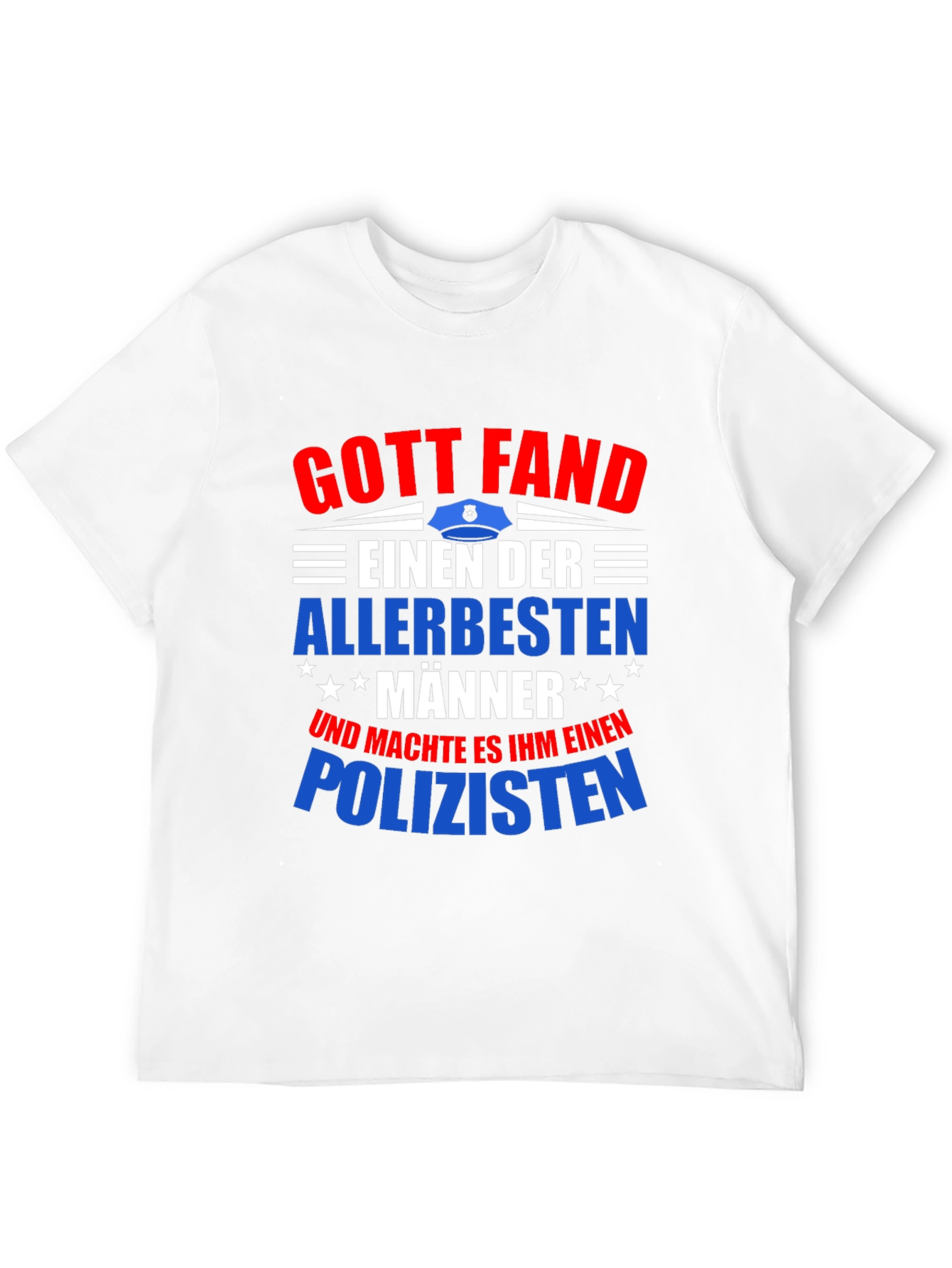 Gott Fand Policeman T-Shirt - Best Man