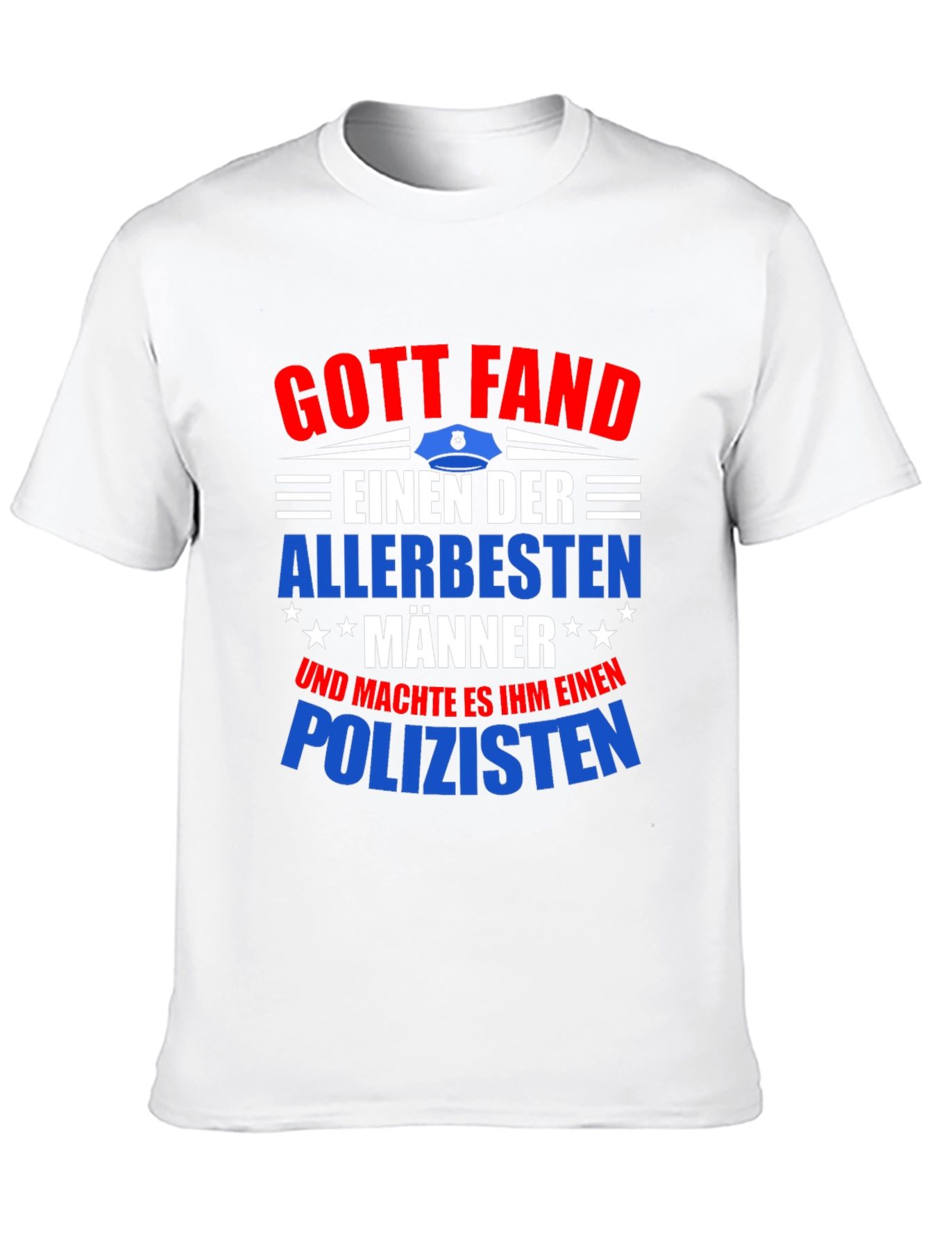 Gott Fand Policeman T-Shirt - Best Man
