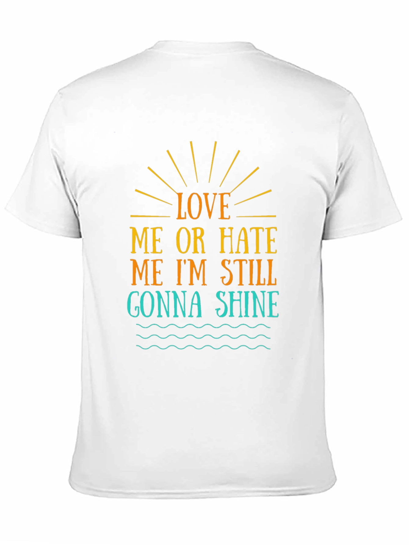 Love Me Or Hate Me T-Shirt