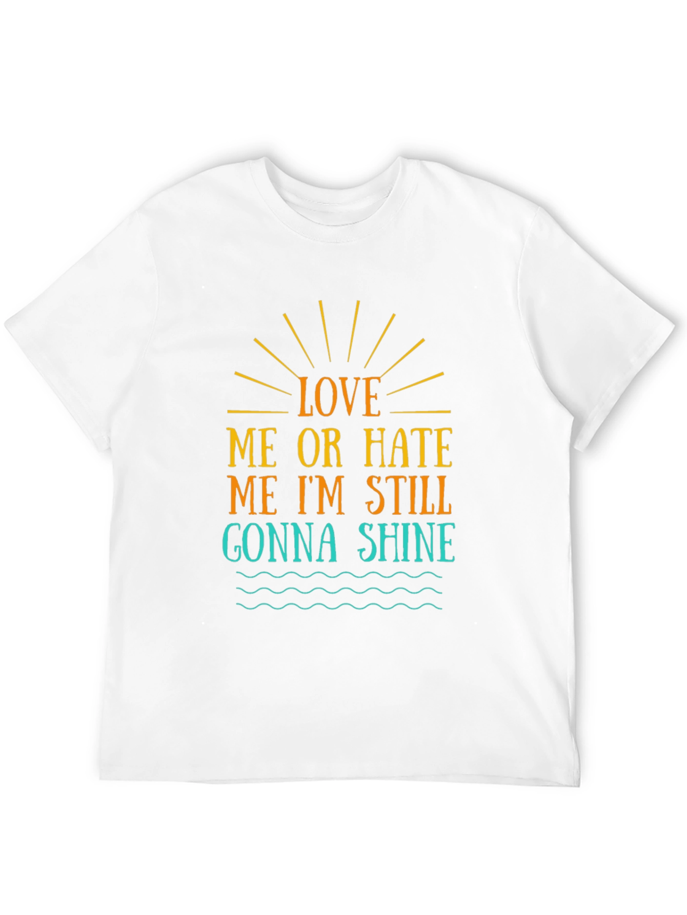 Love Me Or Hate Me T-Shirt