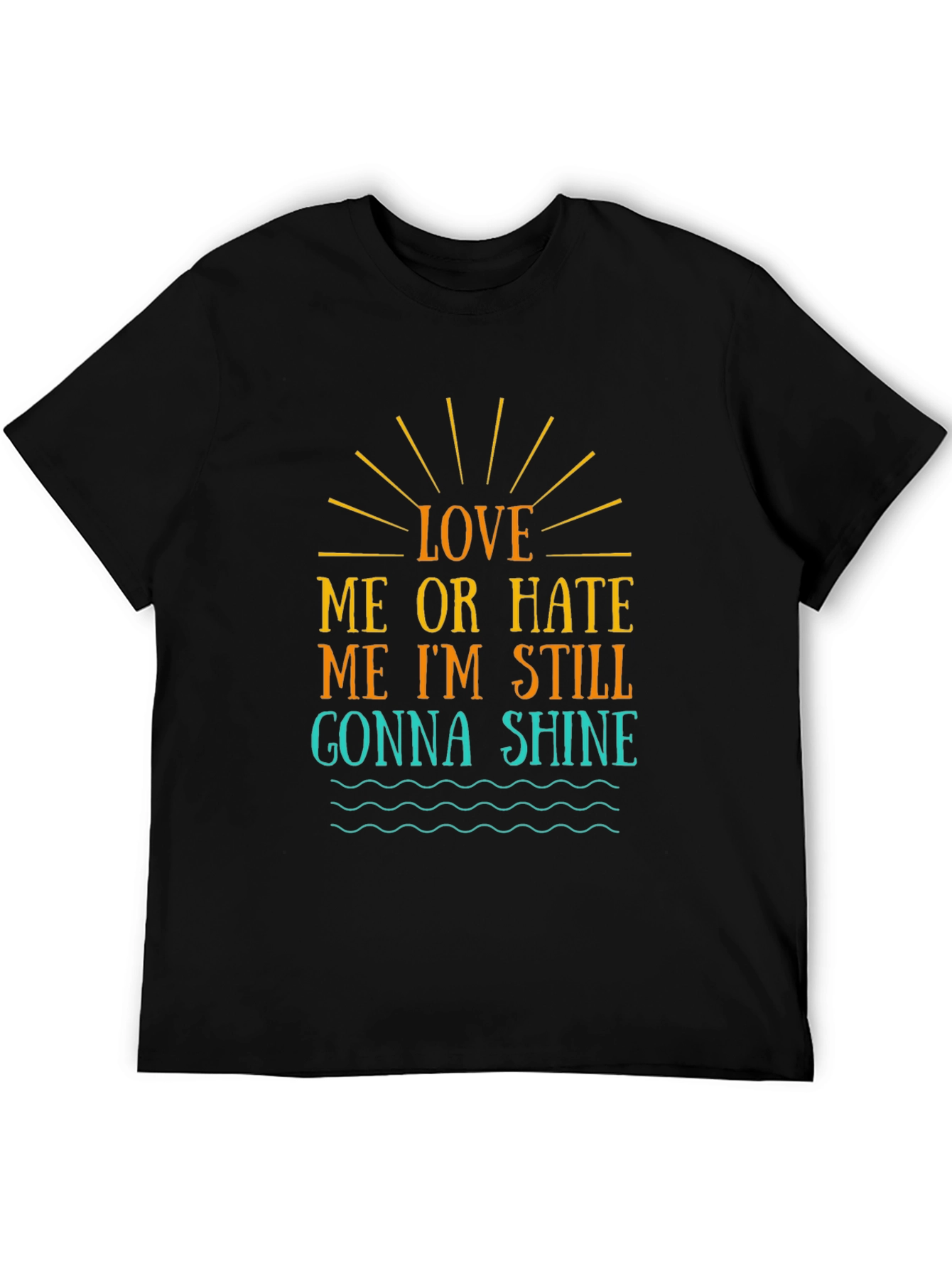 Love Me Or Hate Me T-Shirt