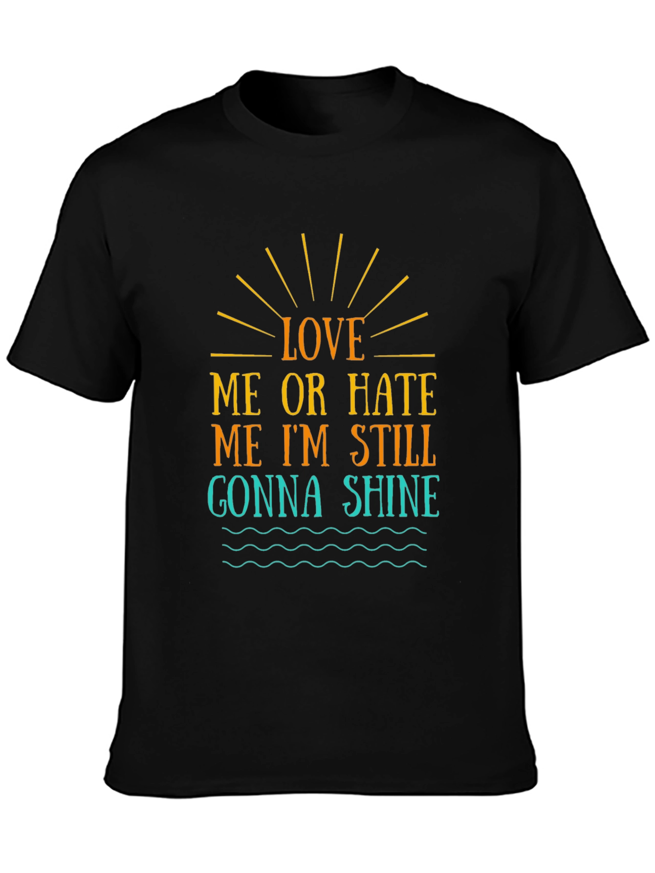 Love Me Or Hate Me T-Shirt