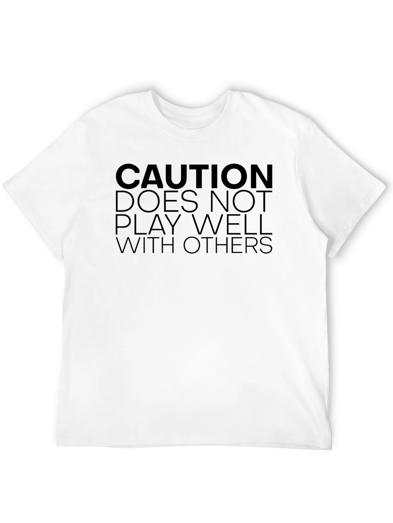 Caution: Doesnt Play Well With Others T-Shirt