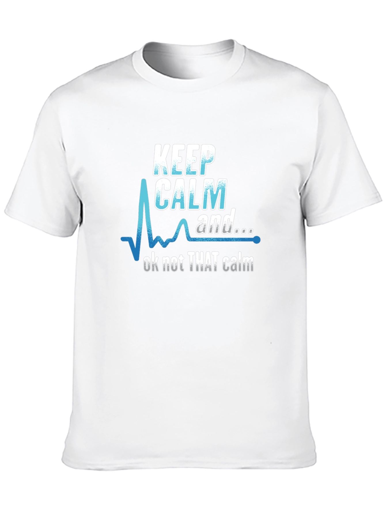Keep Calm Graphic Tee - Not That Calm T-Shirt