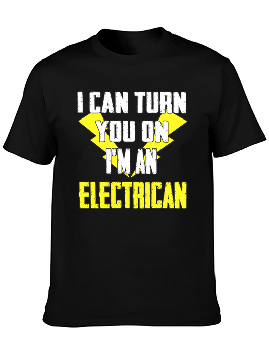 Electrician Humor T-Shirt: I Can Turn You On