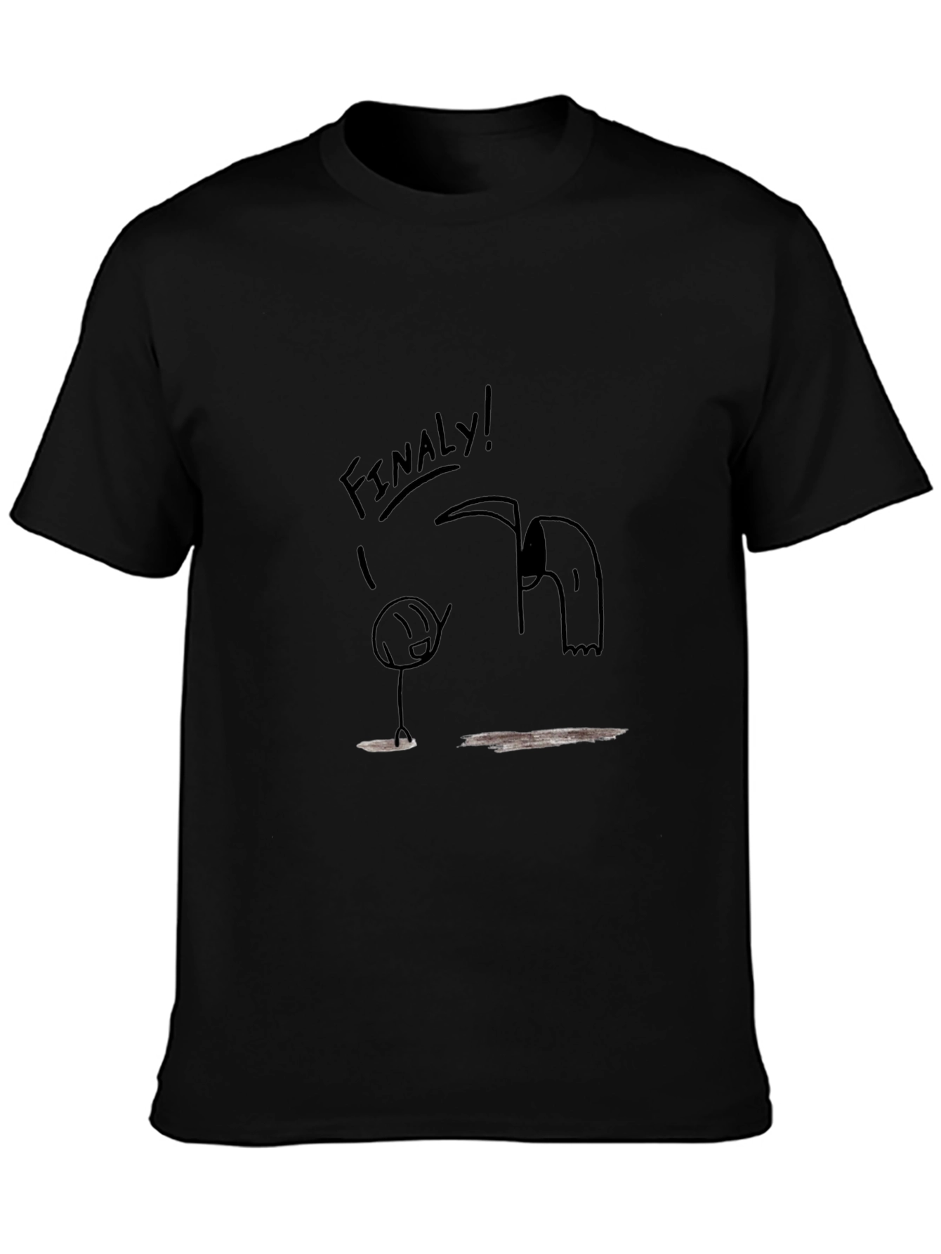 Finally! Funny Graphic T-Shirt