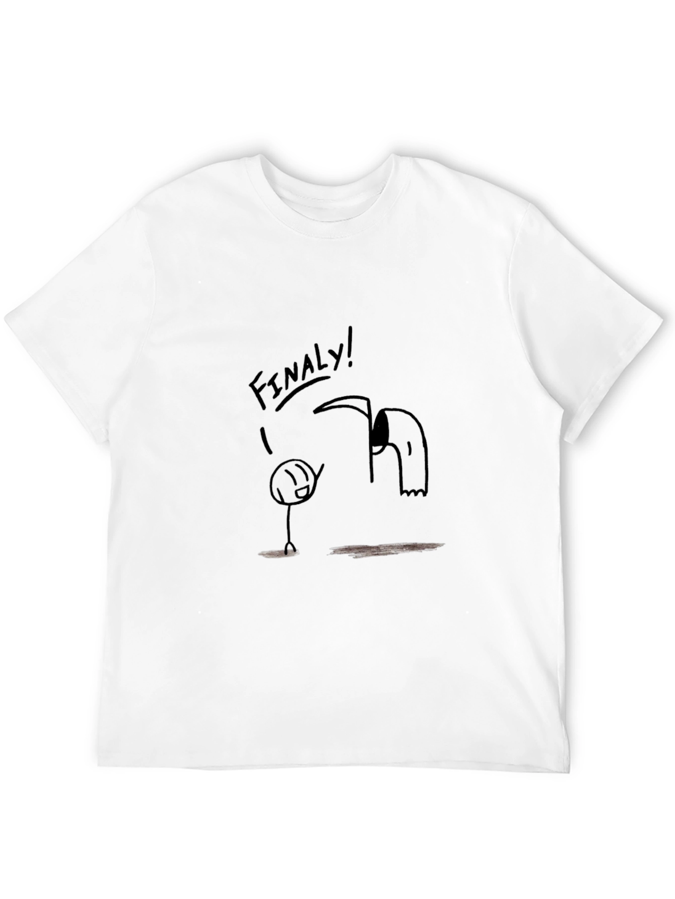 Finally! Funny Graphic T-Shirt