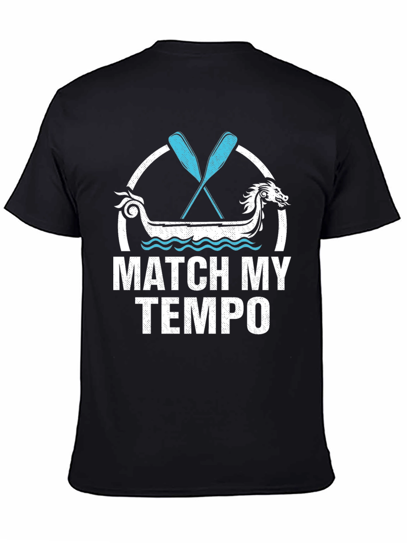Match My Tempo Dragon Boat T-Shirt