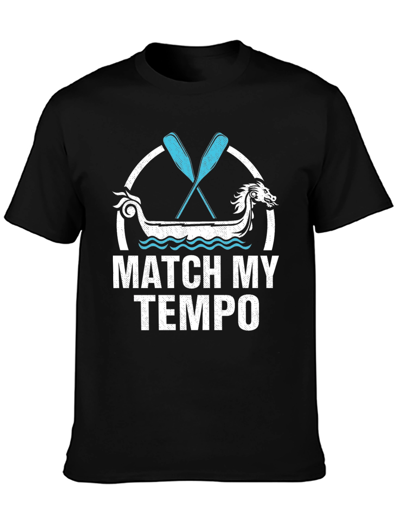 Match My Tempo Dragon Boat T-Shirt