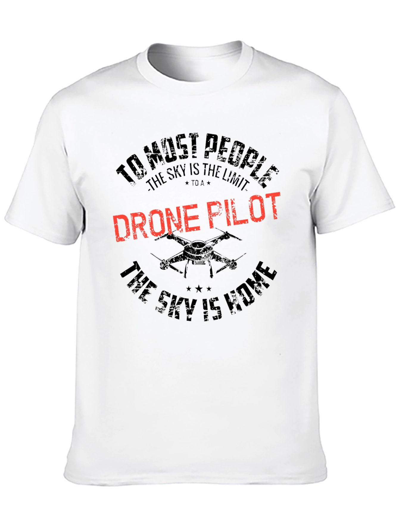 Drone Pilot T-Shirt - Sky is Home
