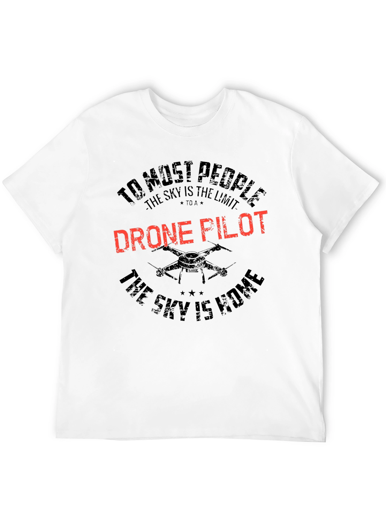 Drone Pilot T-Shirt - Sky is Home