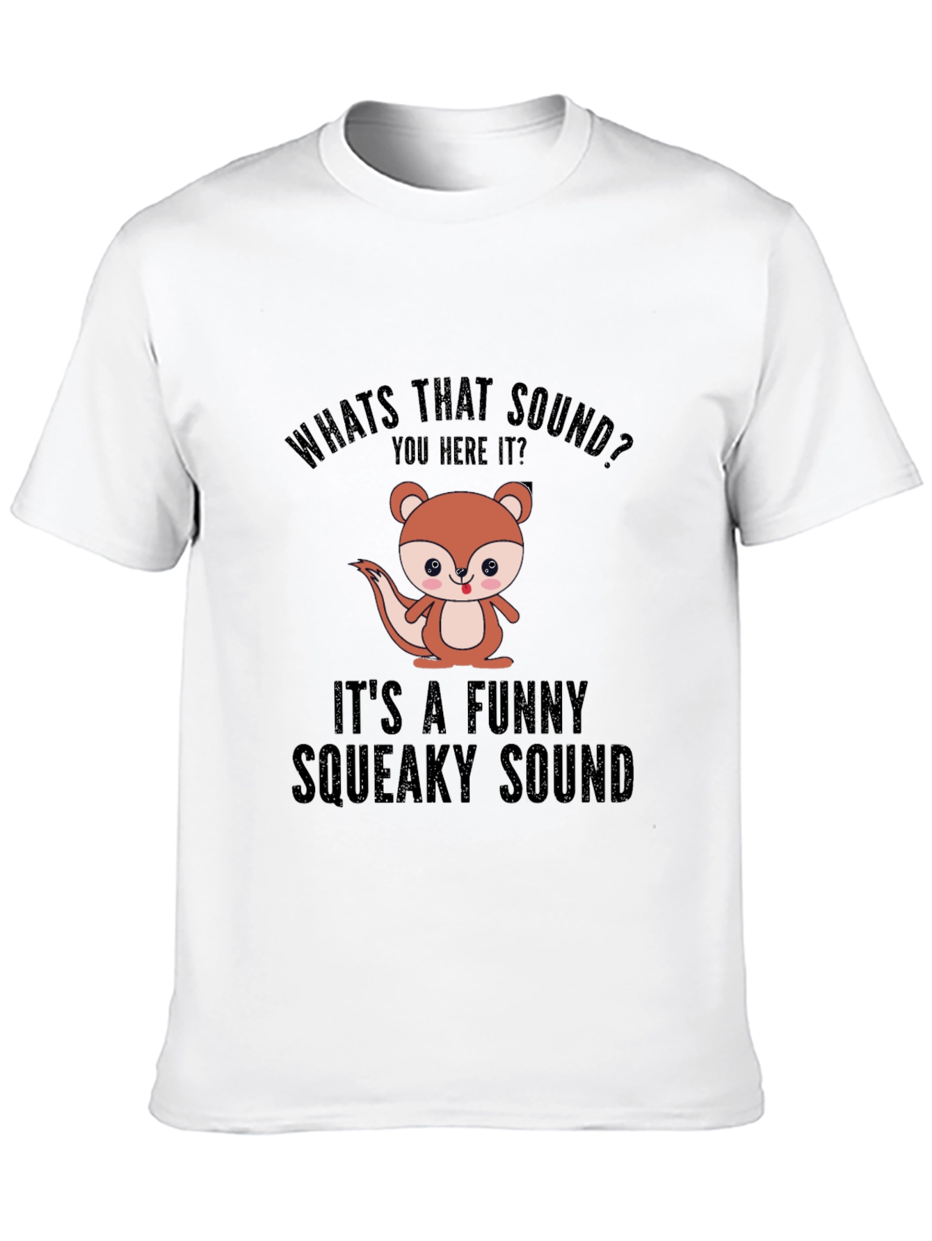 Funny Squeaky Sound T-Shirt