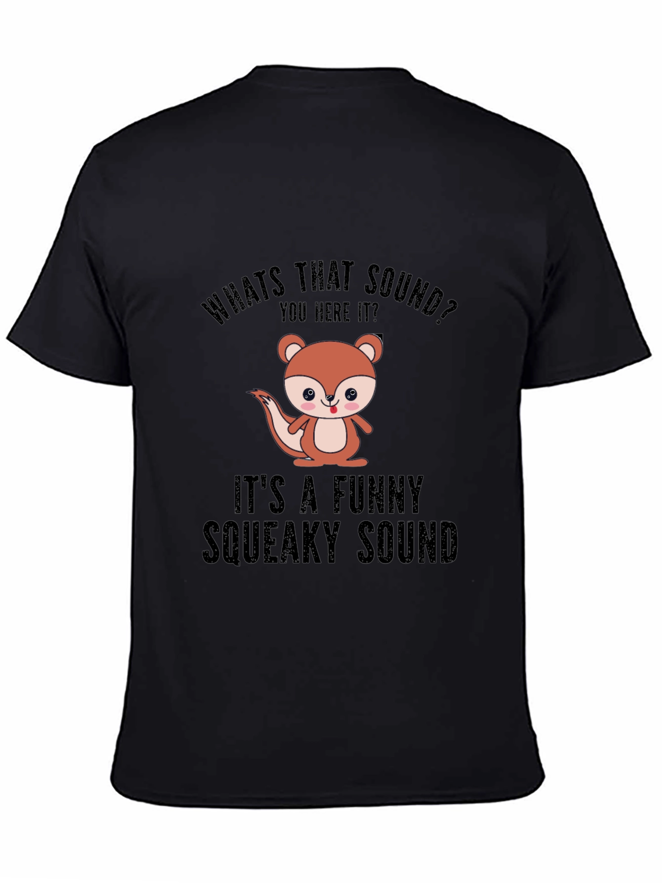 Funny Squeaky Sound T-Shirt