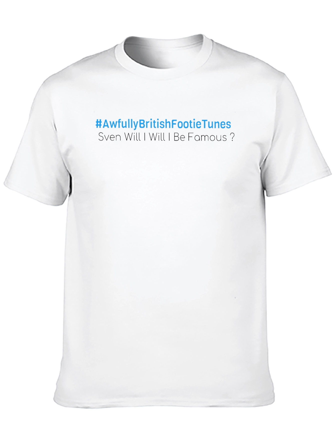 #AwfullyBritishFootieTunes T-Shirt