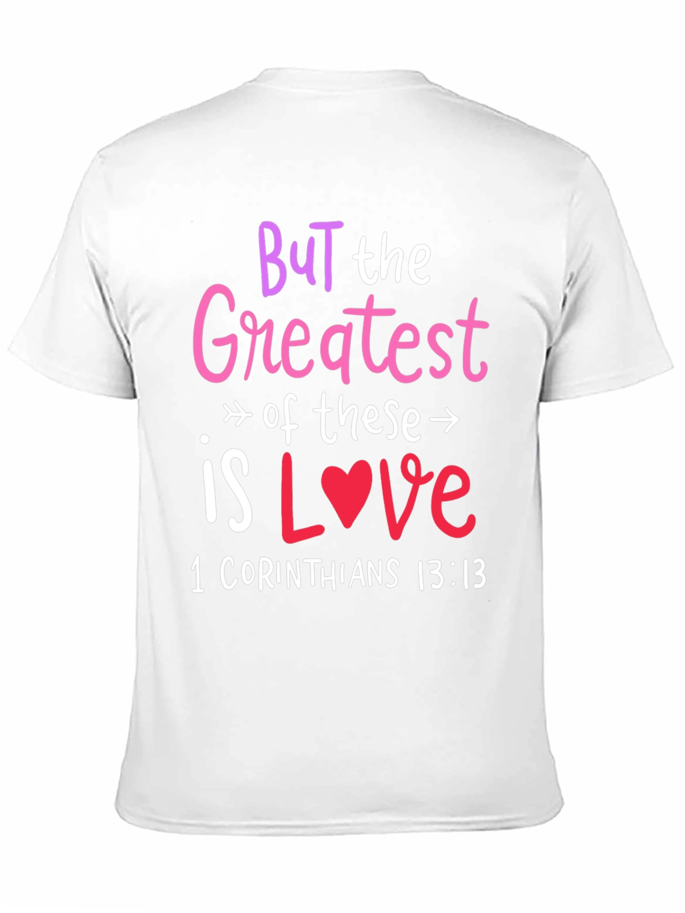 Greatest Is Love T-Shirt Religious Tee