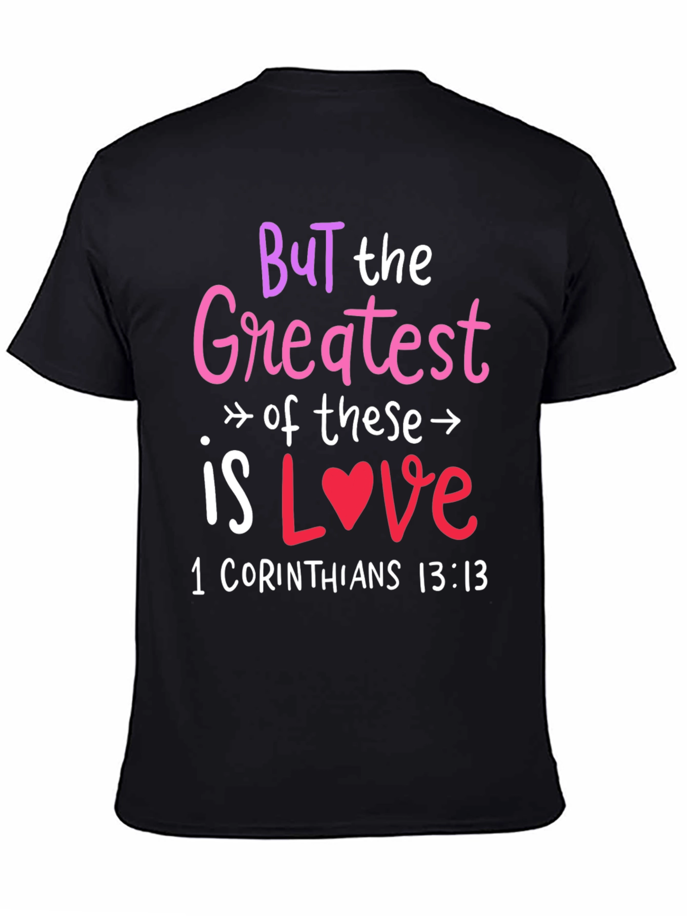 Greatest Is Love T-Shirt Religious Tee