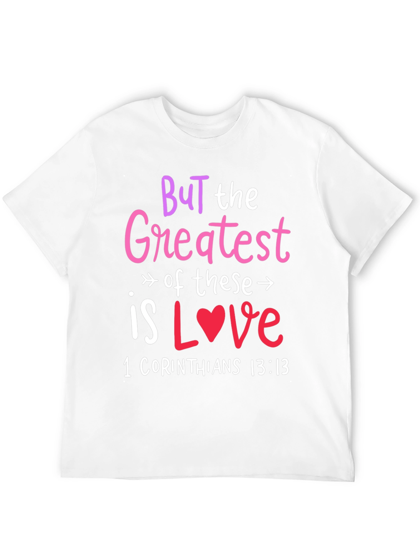 Greatest Is Love T-Shirt Religious Tee