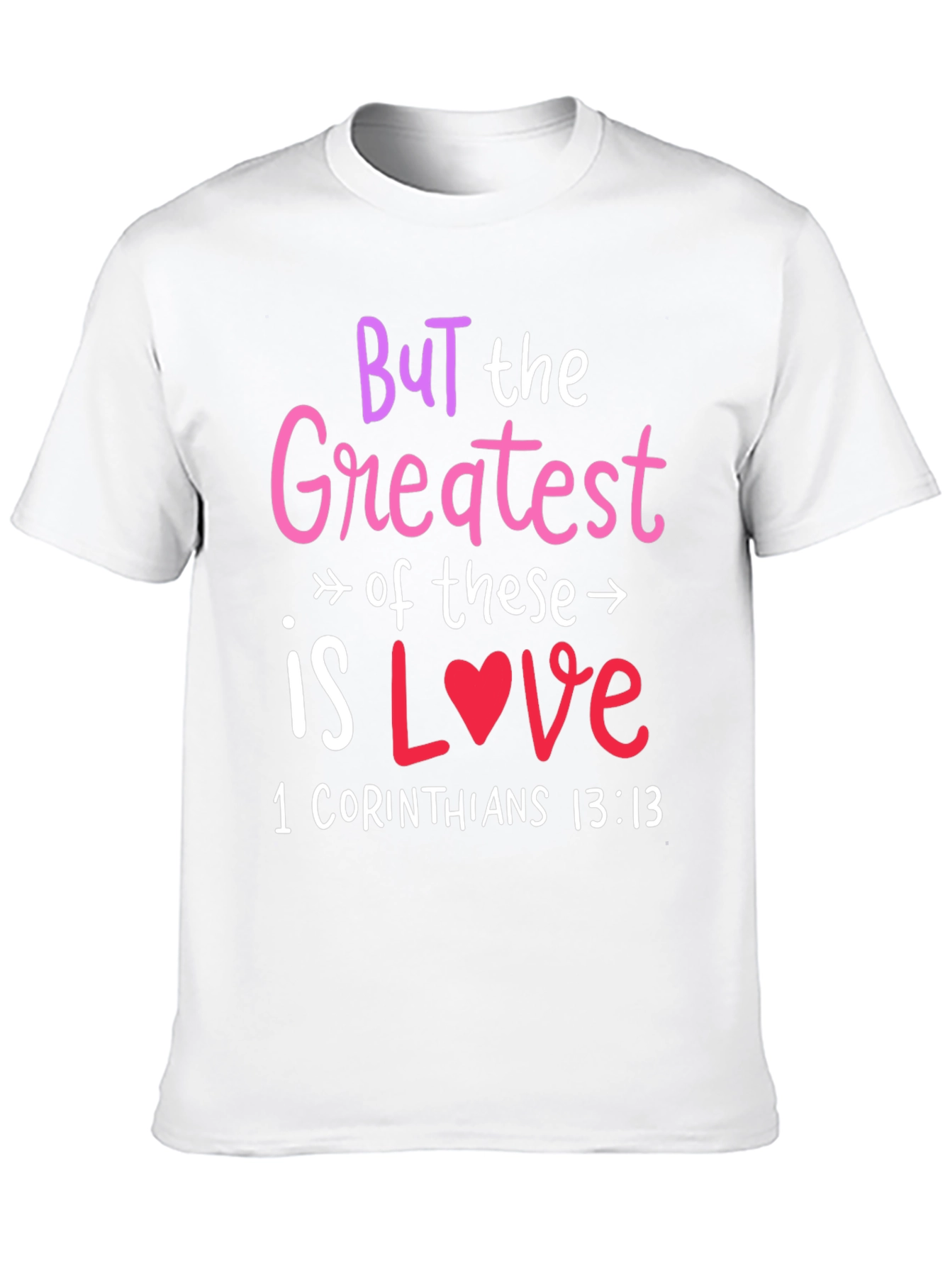 Greatest Is Love T-Shirt Religious Tee