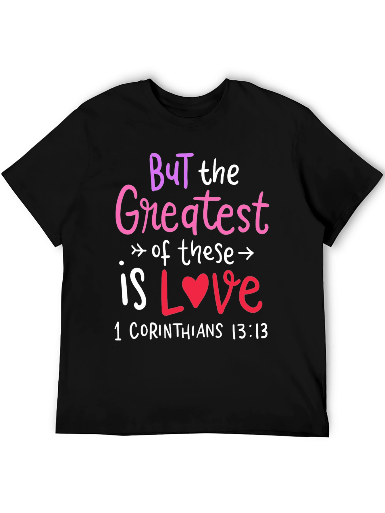 Greatest Is Love T-Shirt Religious Tee