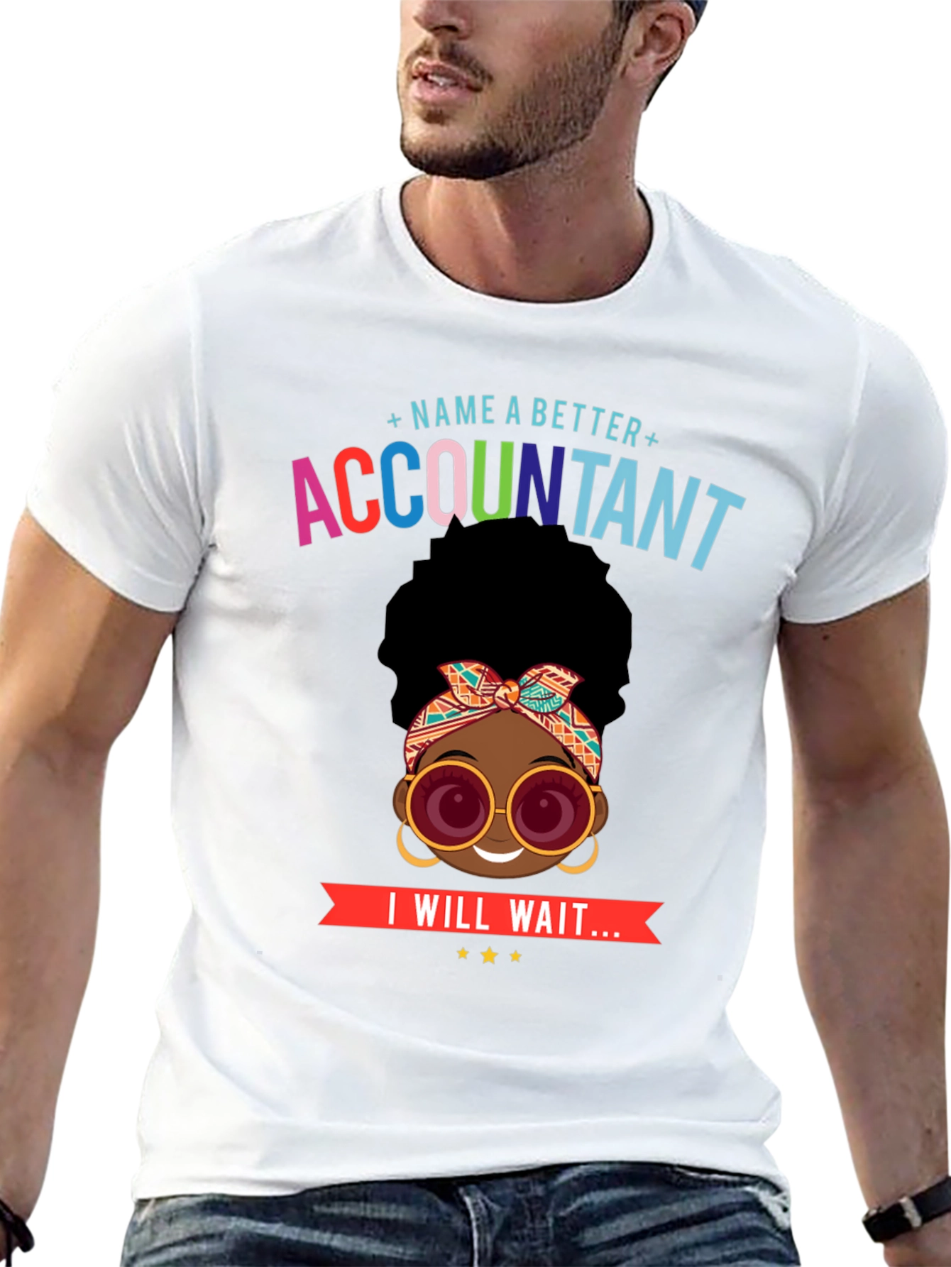 Accountant Graphic Tee - I Will Wait...