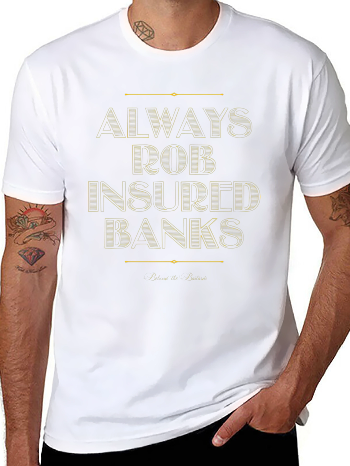 Always Rob Insured Banks T-Shirt