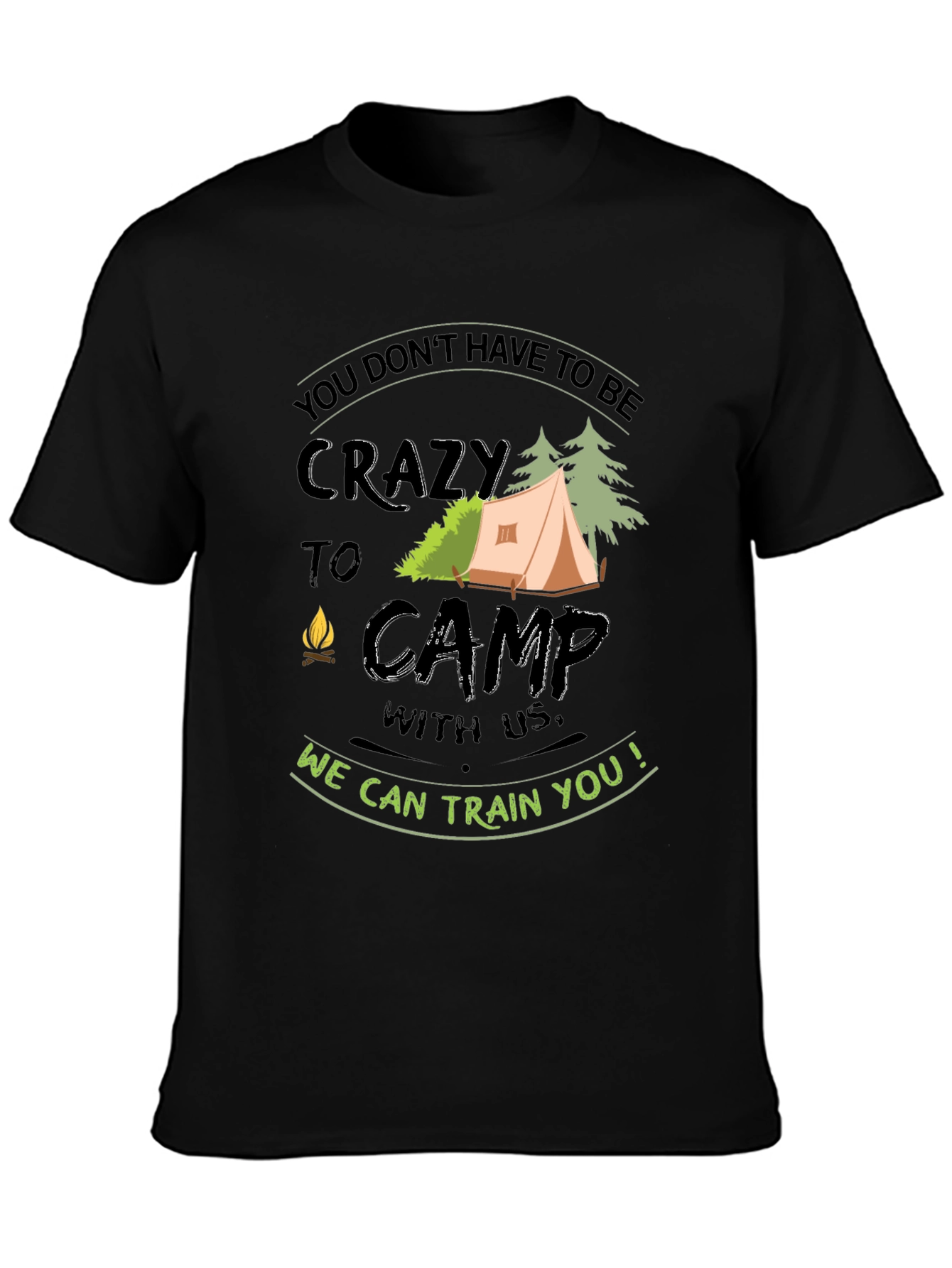 Crazy to Camp T-Shirt - Camping Adventure Tee