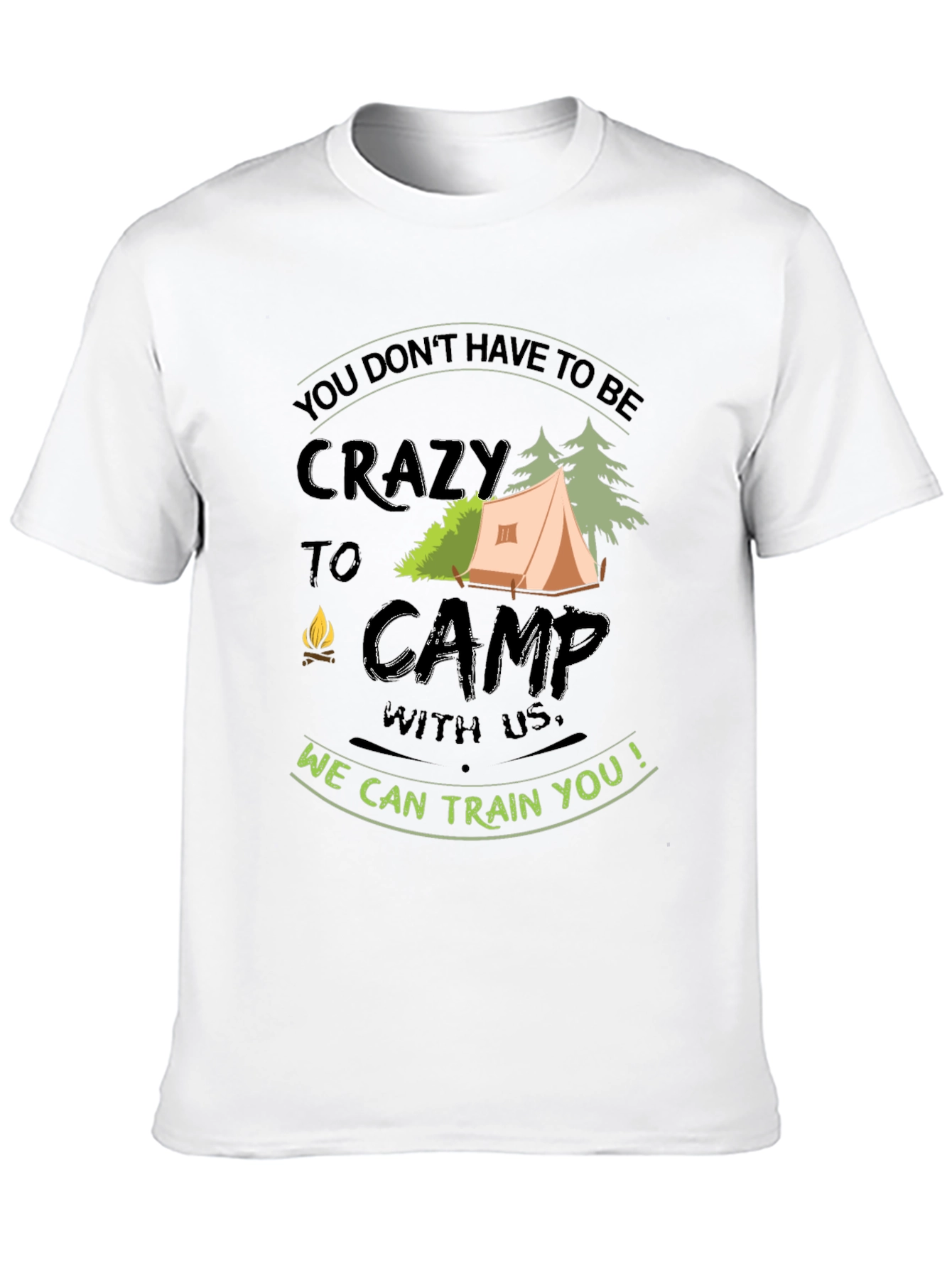 Crazy to Camp T-Shirt - Camping Adventure Tee