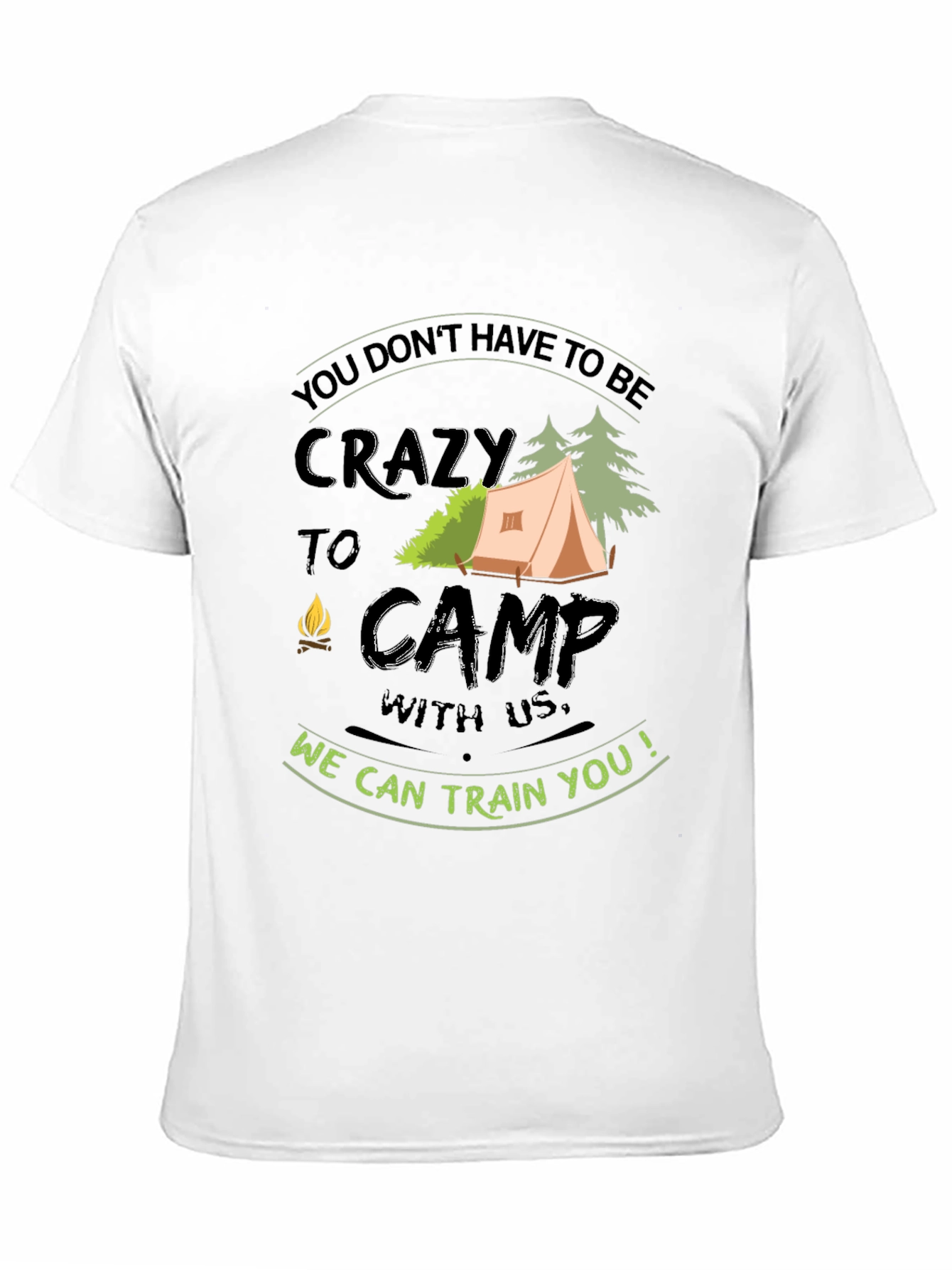 Crazy to Camp T-Shirt - Camping Adventure Tee