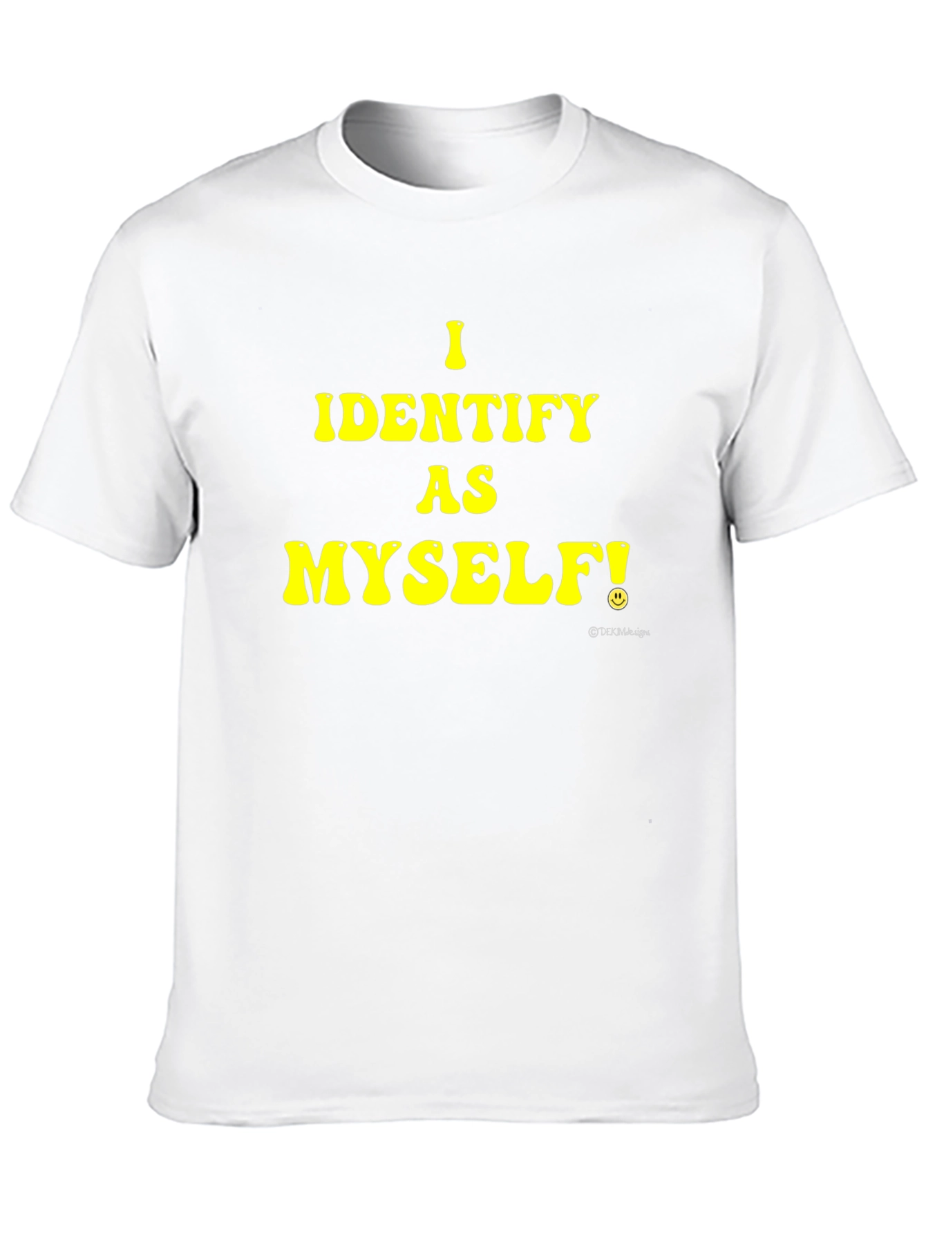 I Identify As Myself Black T-Shirt