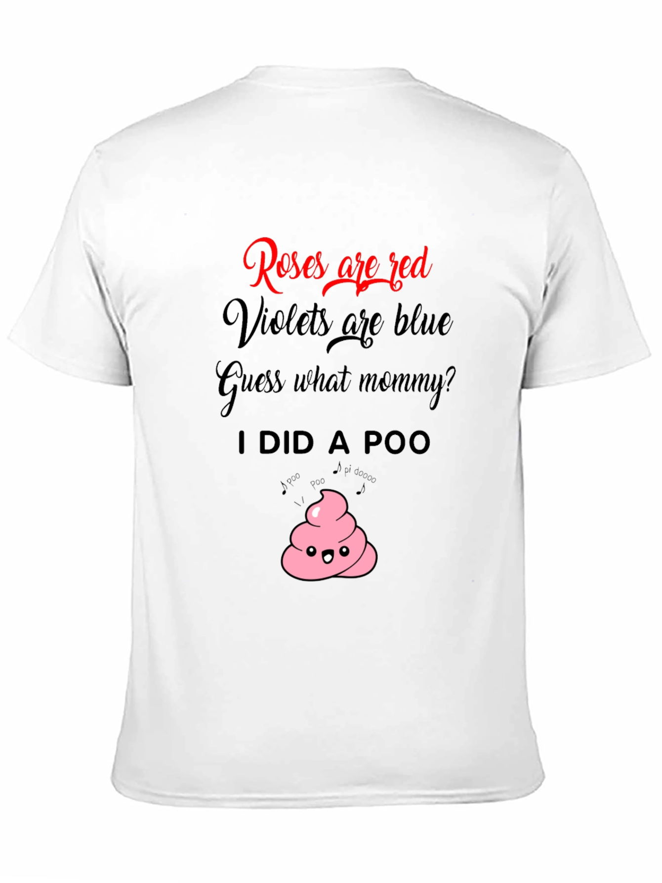 Roses are Red I Did a Poo Funny T-Shirt