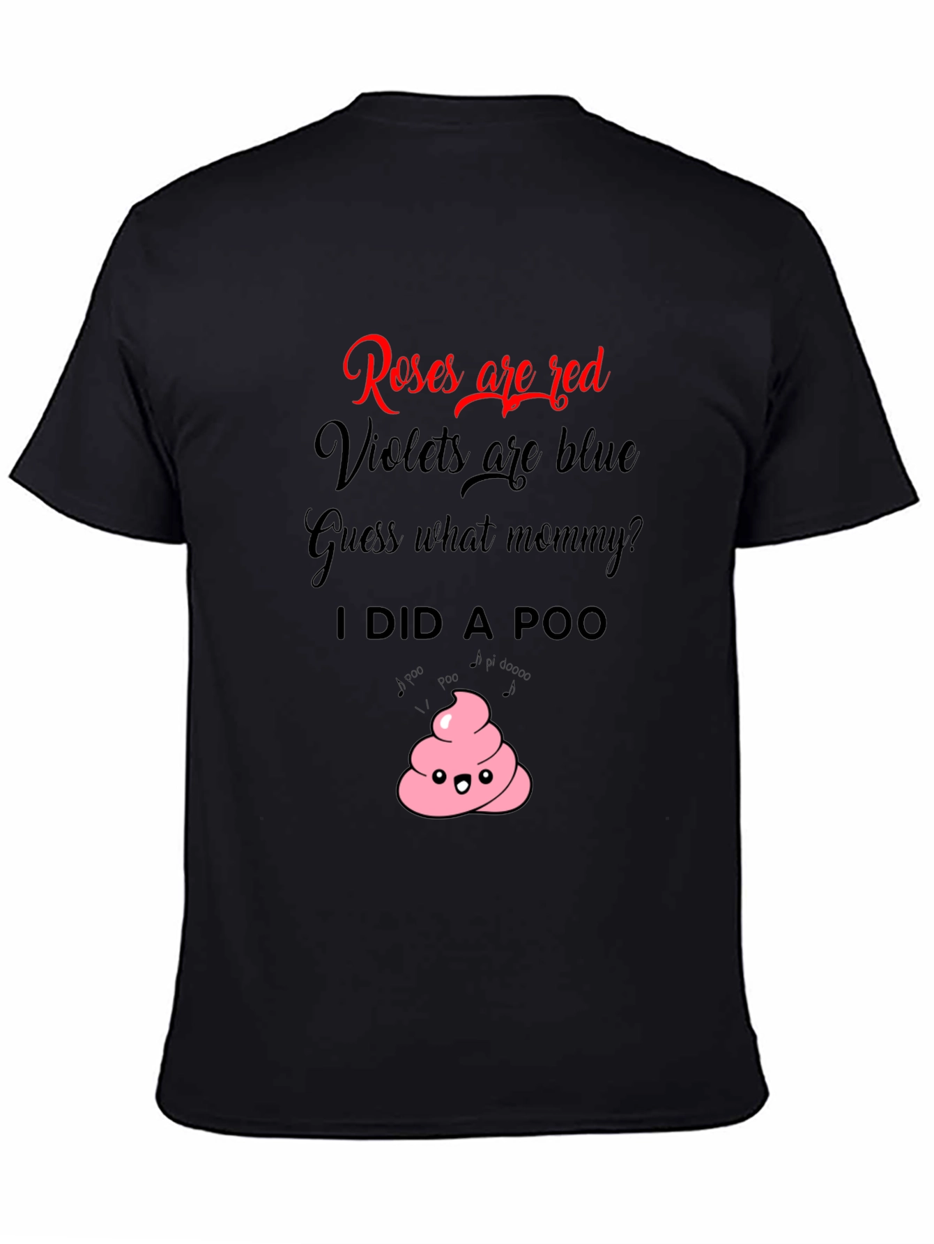 Roses are Red I Did a Poo Funny T-Shirt