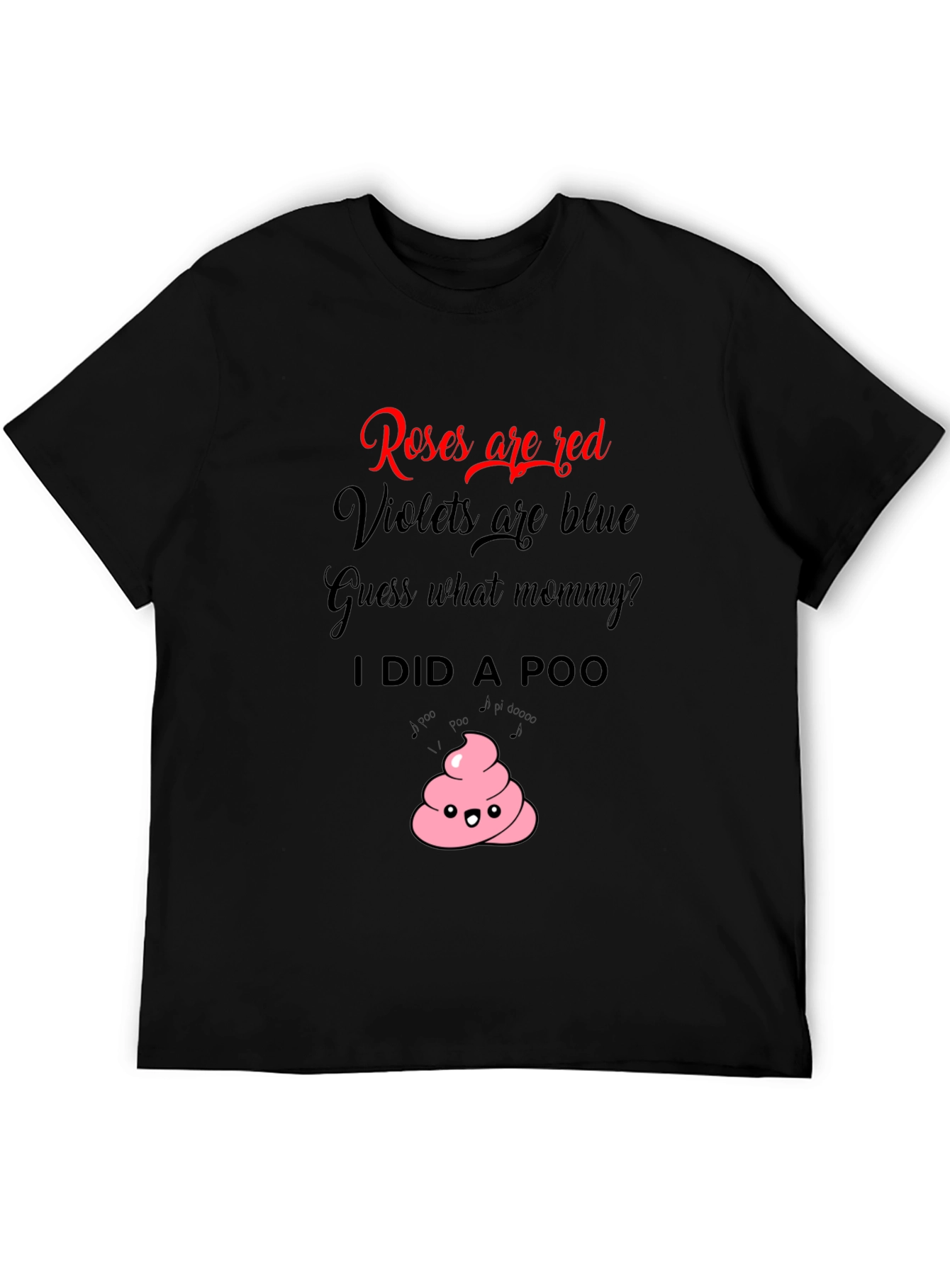 Roses are Red I Did a Poo Funny T-Shirt
