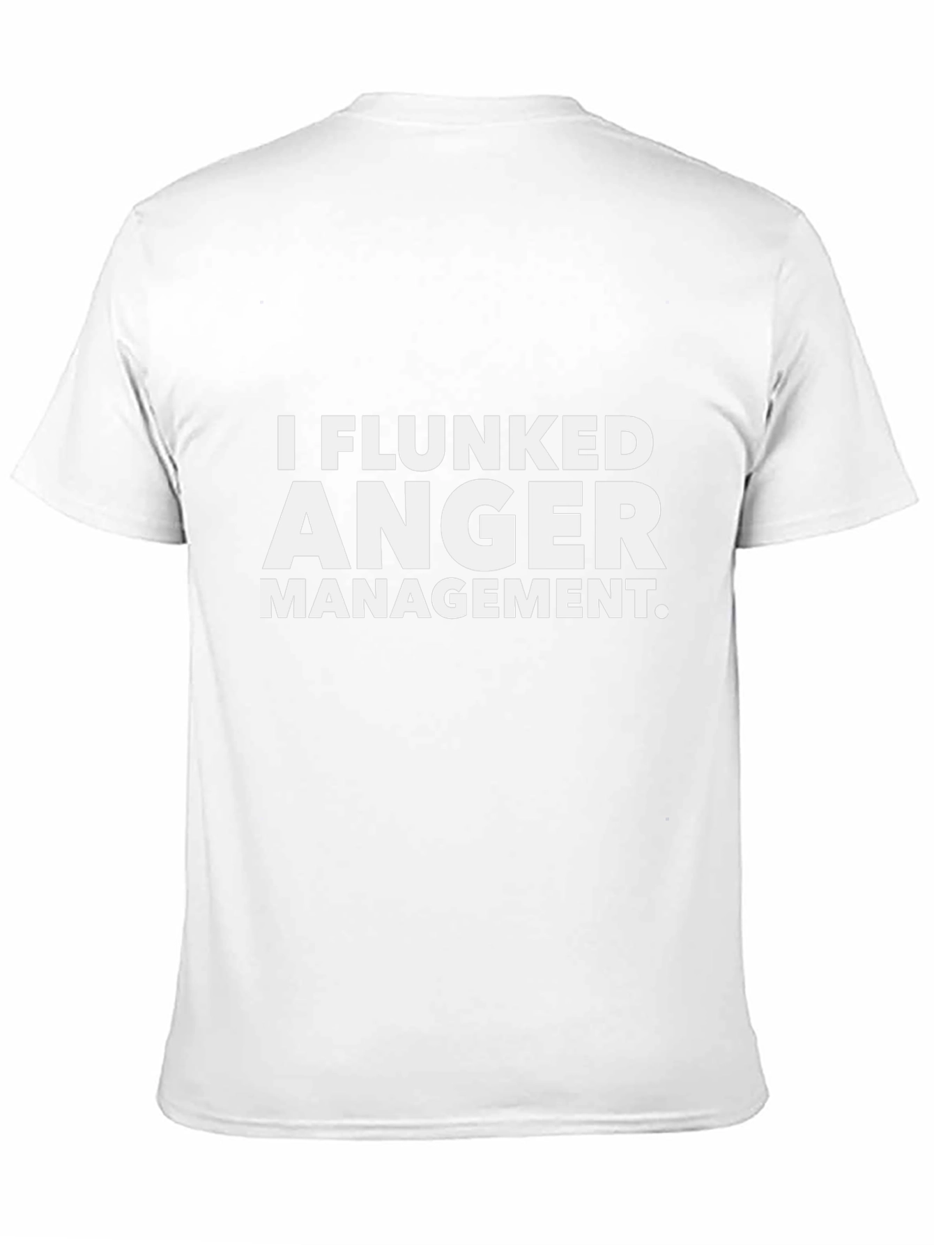 I Flunked Anger Management T-Shirt