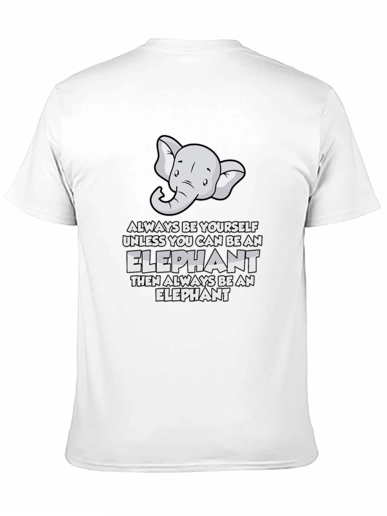 Be An Elephant Graphic Tee