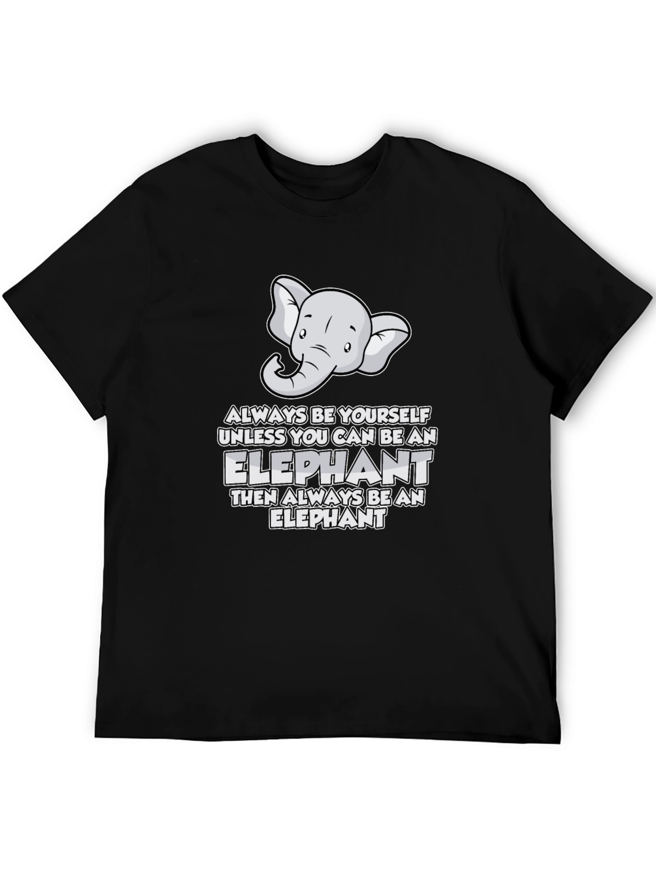 Be An Elephant Graphic Tee