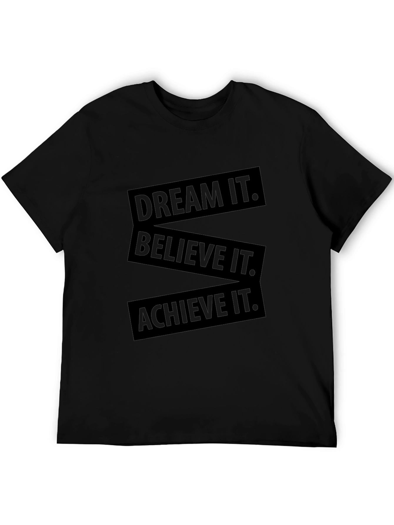 Motivational T-Shirt - Dream Believe Achieve