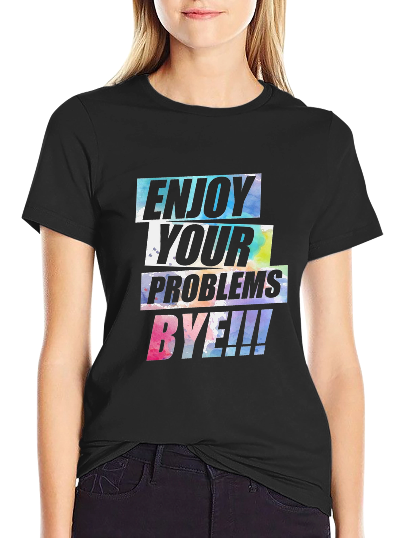 Enjoy Your Problems Bye T-Shirt