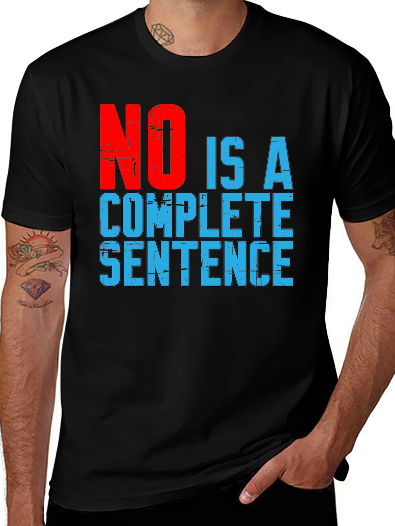 No Is A Complete Sentence Graphic T-Shirt