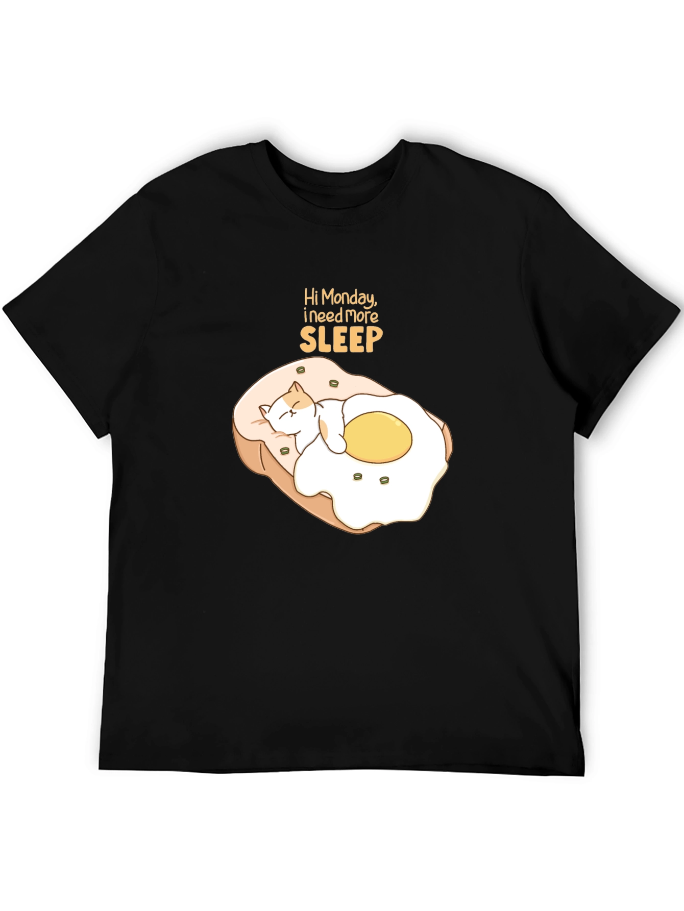 Hi Monday I Need More Sleep T-Shirt