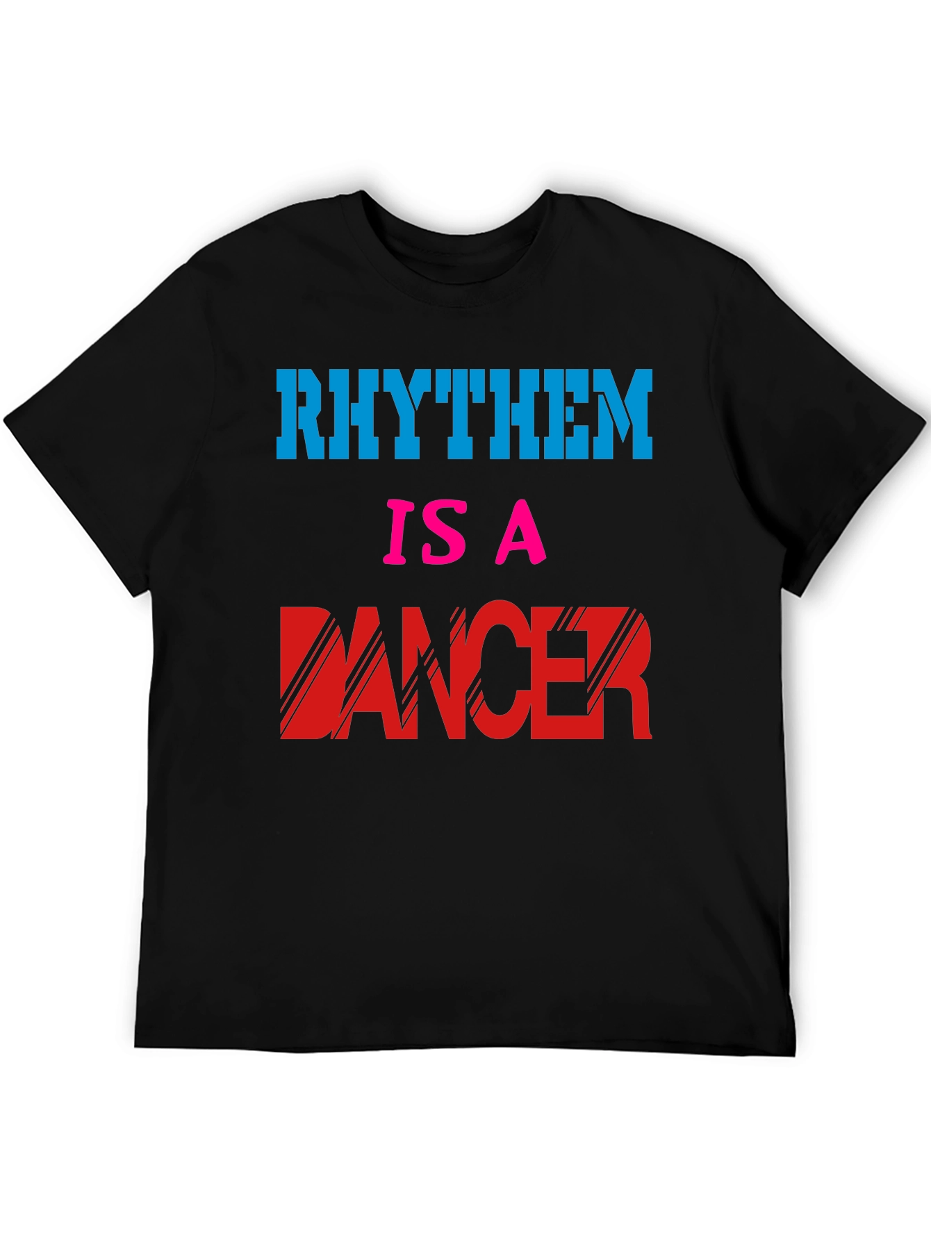 Rhythm is a Dancer T-Shirt - Black
