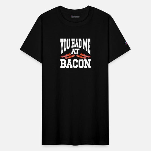 You Had Me At Bacon