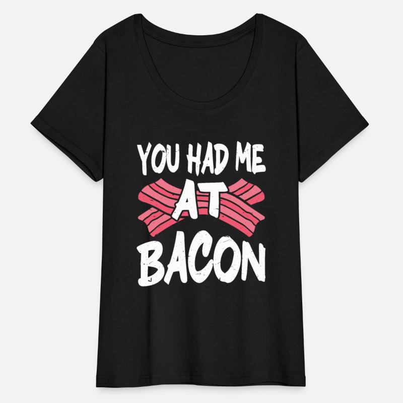 You Had Me At Bacon