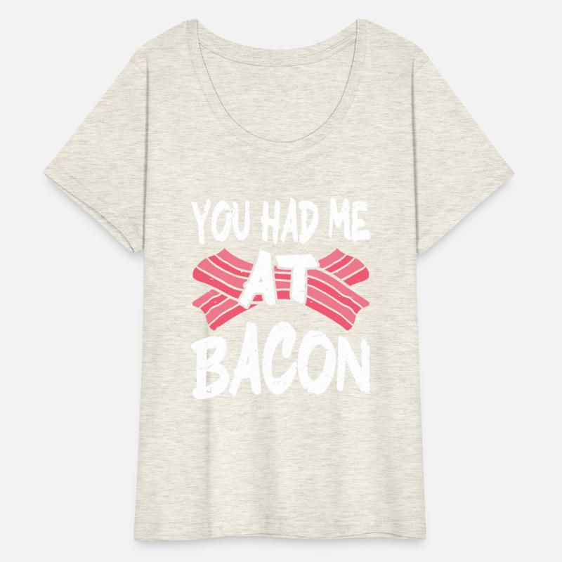 You Had Me At Bacon