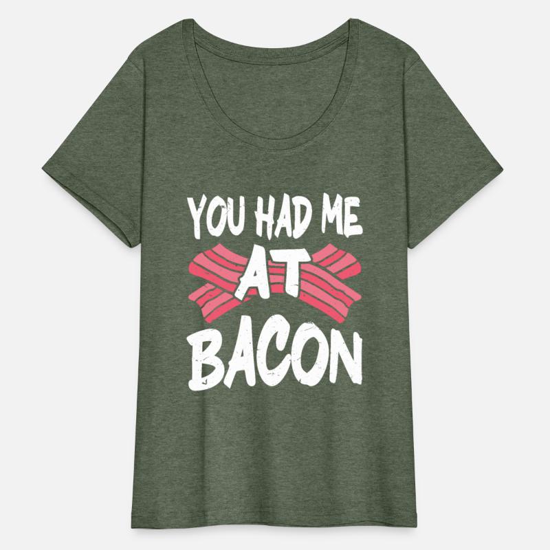 You Had Me At Bacon