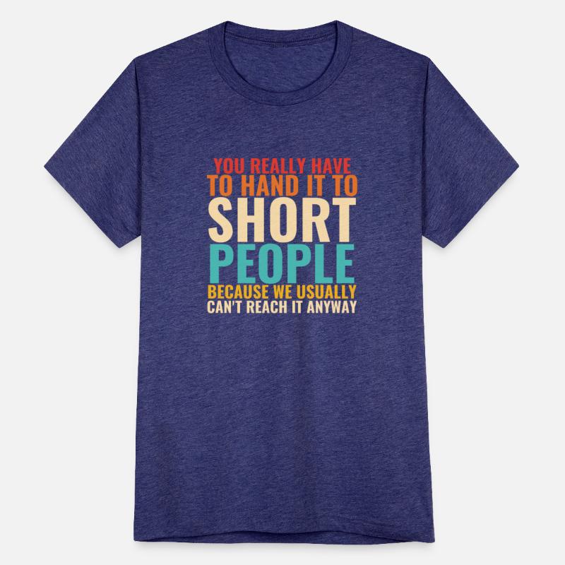You Really Have To Hand It To Short People